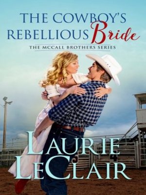 cover image of The Cowboy's Rebellious Bride